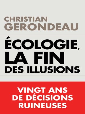 cover image of Écologie, la fin des illusions